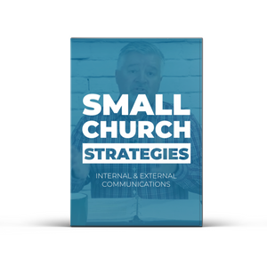 Small Church Strategies #03 - Internal & External Communications